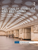 Politics of Visibility and Belonging