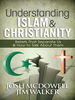 Understanding Islam and Christianity