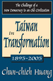 Taiwan in Transformation 1895-2005