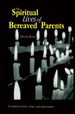 The Spiritual Lives of Bereaved Parents