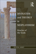 Divination and Theurgy in Neoplatonism