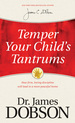 Temper Your Child's Tantrums