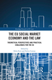 The Eu Social Market Economy and the Law