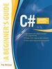 C#: a Beginner's Guide