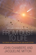 From Dust to Life