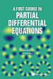 A First Course in Partial Differential Equations