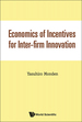 Economics of Incentives for Inter-Firm Innovation