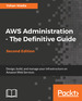 Aws Administration-the Definitive Guide-Second Edition