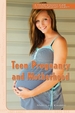Teen Pregnancy and Motherhood