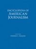 Encyclopedia of American Journalism