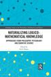 Naturalizing Logico-Mathematical Knowledge