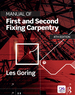 Manual of First and Second Fixing Carpentry