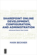 Sharepoint Online Development, Configuration, and Administration