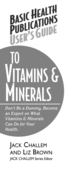 User's Guide to Vitamins & Minerals