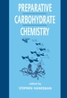 Preparative Carbohydrate Chemistry
