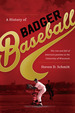 A History of Badger Baseball