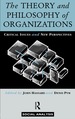 The Theory and Philosophy of Organizations