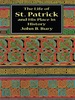 The Life of St. Patrick and His Place in History