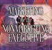 Marketing for the Nonmarketing Executive