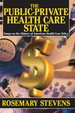 The Public-Private Health Care State