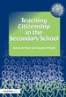 Teaching Citizenship in the Secondary School