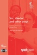 Sex, Alcohol and Other Drugs