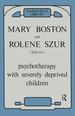 Psychotherapy With Severely Deprived Children