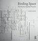 Binding Space: the Book as Spatial Practice