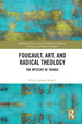 Foucault, Art, and Radical Theology