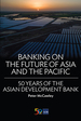 Banking on the Future of Asia and the Pacific