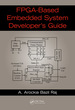 Fpga-Based Embedded System Developer's Guide