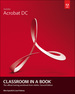 Adobe Acrobat Dc Classroom in a Book