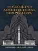 The Secrets of Architectural Composition