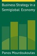 Business Strategy in a Semiglobal Economy