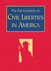 The Encyclopedia of Civil Liberties in America