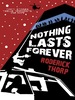 Nothing Lasts Forever (Basis for the Film Die Hard)
