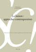 La Liaison: Approches Contemporaines