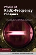 Physics of Radio-Frequency Plasmas