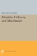 Montale, Debussy, and Modernism