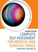 Complete Self Assessment for Medical and Surgical Finals