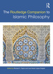 The Routledge Companion to Islamic Philosophy