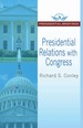 Presidential Relations With Congress