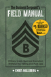 The Business Sergeant's Field Manual