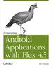 Developing Android Applications With Flex 4.5