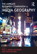 The Routledge Research Companion to Media Geography