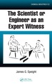 The Scientist Or Engineer as an Expert Witness