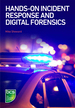 Hands-on Incident Response and Digital Forensics