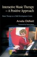 Interactive Music Therapy-a Positive Approach