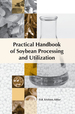 Practical Handbook of Soybean Processing and Utilization