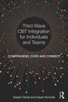 Third Wave Cbt Integration for Individuals and Teams